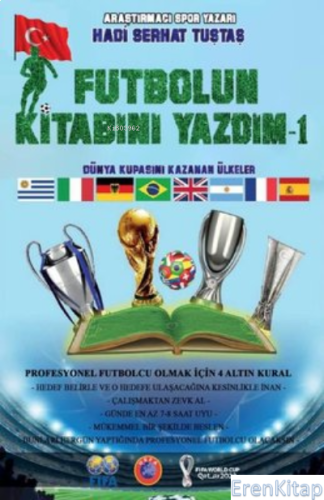 Futbolun Kitabını Yazdım-1 : Dünya Kupasını Kazanan Ülkeler Hadi Serha