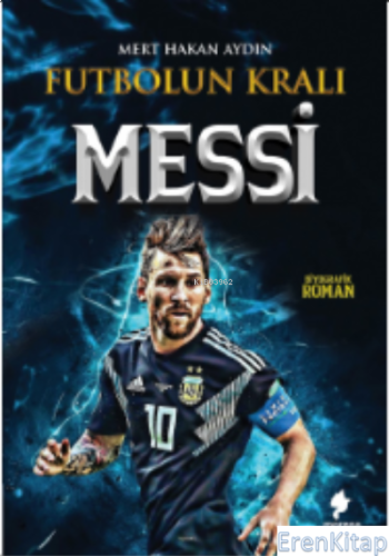 Futbolun Kralı Messi Mert Hakan Aydın