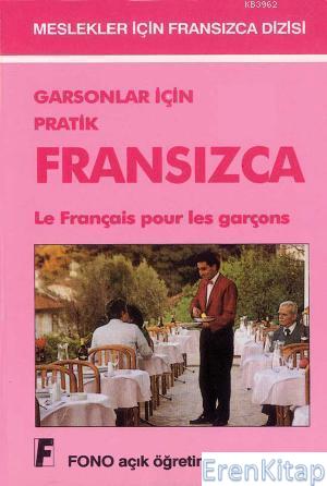 Garsonlar İçin Pratik| Fransızca