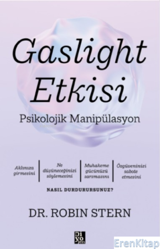 Gaslight Etkisi - Psikolojik Manipülasyon Robin Stern