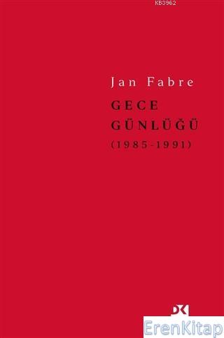Gece Günlüğü 2 (1985-1991) Jan Fabre