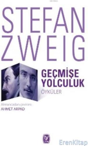 Geçmişe Yolculuk Stefan Zweig