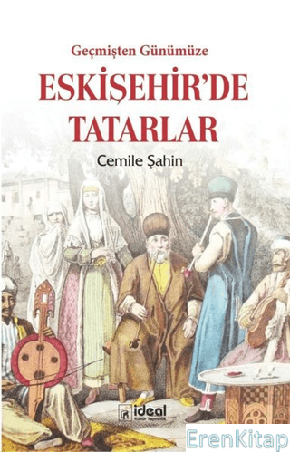 Geçmişten Günümüze Eskişehir'de Tatarlar Cemile Şahin