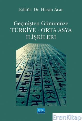 Geçmişten Günümüze Türkiye - Orta Asya İlişkileri