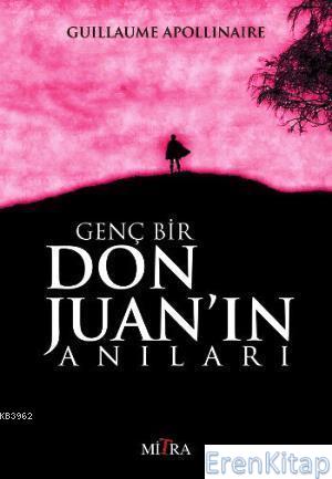Genç Bir Don Juan'ın Anıları Guillaume Apollinaire