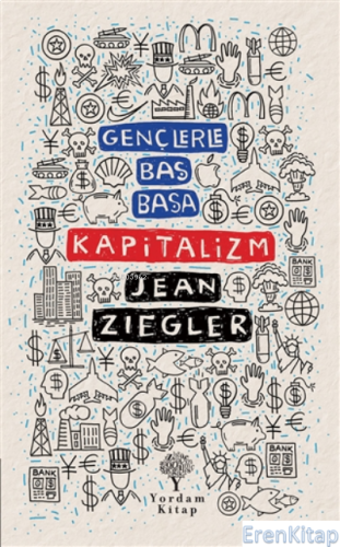 Gençlerle Baş Başa Kapitalizm Jean Ziegler