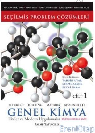 Seçilmiş Problem Çözümleri - Genel Kimya Cilt: 2 İlkeler ve Modern Uyg