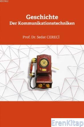 Geschichte Der Kommunikationstechniken Sedat Cereci
