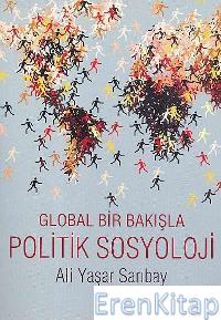 Global Bir Bakışla Politik Sosyoloji