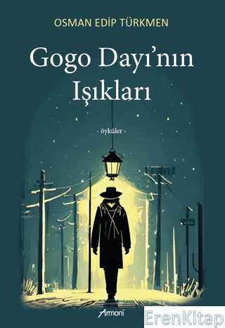 Gogo Dayı'nın Işıkları Osman Edip Türkmen