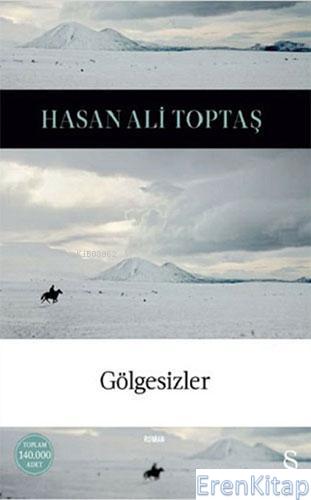 Gölgesizler (Ciltli) Hasan Ali Toptaş