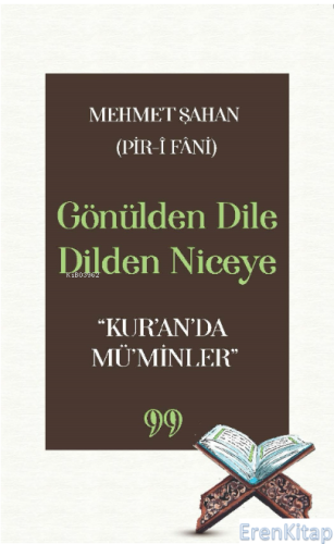 Gönülden Dile Dilden Niceye “Kur'an'da Mü'minler” Mehmet Şahan