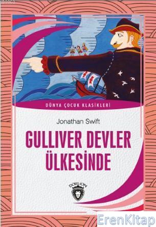Gulliver Devler Ülkesinde - Dünya Çocuk Klasikleri