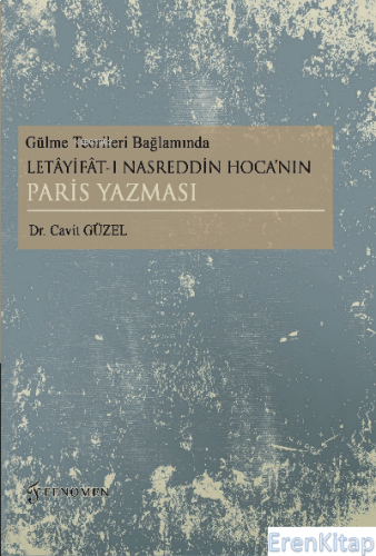 Gülme Teorileri Bağlamında Letâyifât-ı Nasreddin Hoca'nın Paris Yazmas