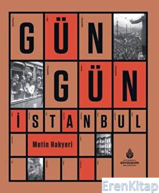 Gün Gün İstanbul Metin Hakyeri