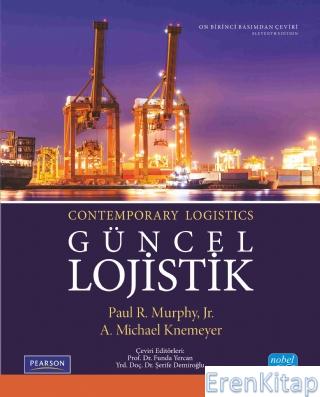 Güncel Lojistik - Contemporary Logistics Paul R. Murphy