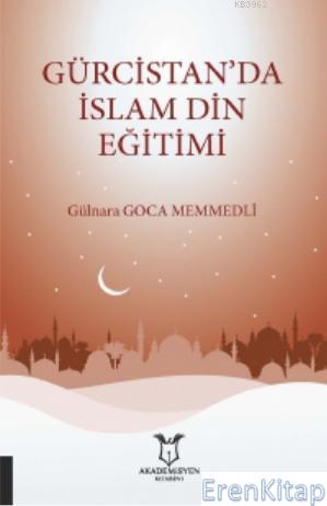 Gürcistan'da İslam Din Eğitimi