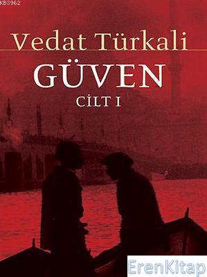 Güven (Cilt 1) Vedat Türkali