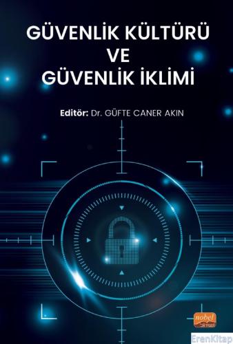 Güvenlik Kültürü ve Güvenlik İklimi Ahmet Ebrar Sakallı