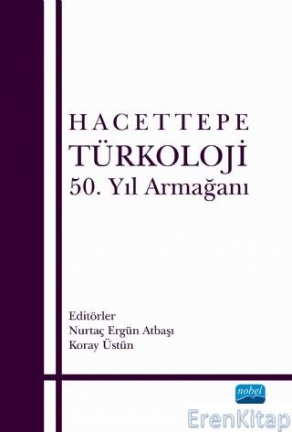 Hacettepe Türkoloji 50. Yıl Armağanı Abide Doğan