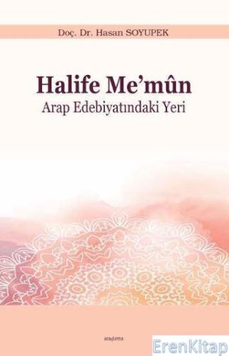 Halife Me'mun : Arap Edebiyatındaki Yeri