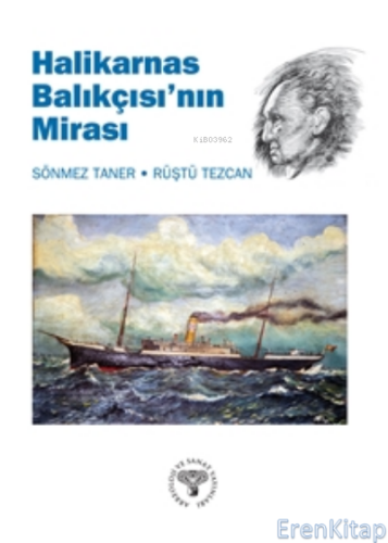 Halikarnas Balıkçısı'nın Mirası Rüştü Tezcan