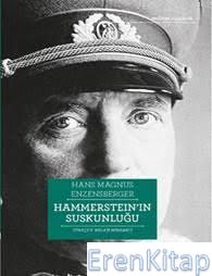 Hammerstein'İn Suskunluğu Hans Magnus Enzensberger