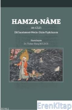 Hamza - Nâme (67. Cilt) Dil İncelemesi - Metin - Dizin - Tıpkıbasım Tü