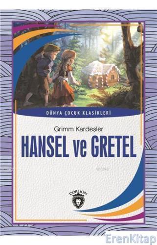 Hansel Ve Gretel Grimm Kardeşler