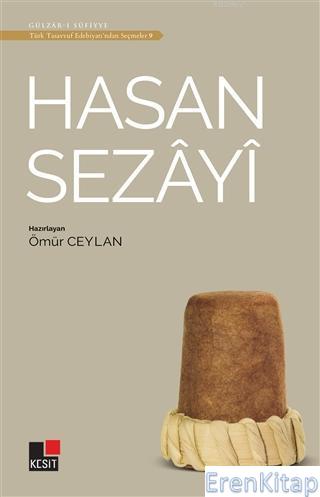 Hasan Sezayi - Türk Tasavvuf Edebiyatı'ndan Seçmeler 9