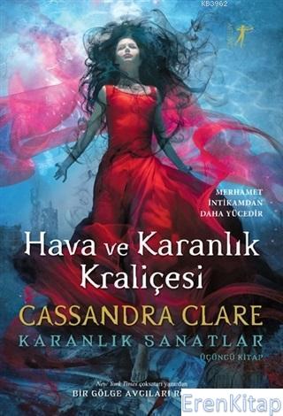 Hava ve Karanlık Kraliçesi : Karanlık Sanatlar 3. Kitap Cassandra Clar
