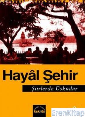 Üsküdar Şiirleri Antolojisi : Yeni Türk Edebiyatında
