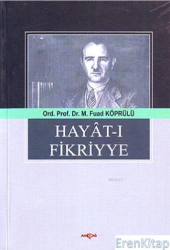 Hayat-ı Fikriyye Mehmet Fuad Köprülü