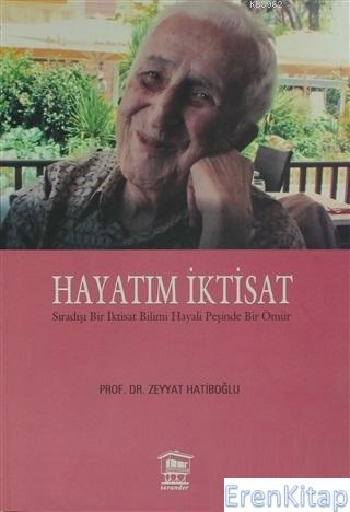 Hayatım İktisat Zeyyat Hatiboğlu