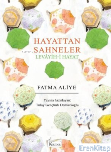 Hayattan Sahneler - Levayih - i Hayat - Bez Ciltli Fatma Aliye