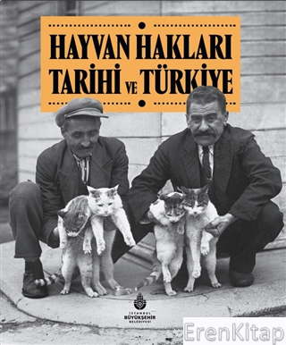 Hayvan Hakları Tarihi ve Türkiye Kolektif