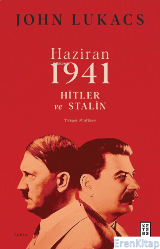 Haziran 1941;Hitler ve Stalin John Lukacs