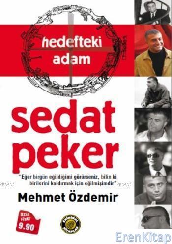 Hedefteki Adam Sedat Peker Mehmet Özdemir