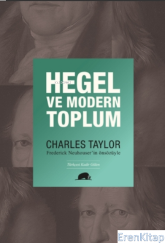 Hegel ve Modern Toplum Charles Taylor