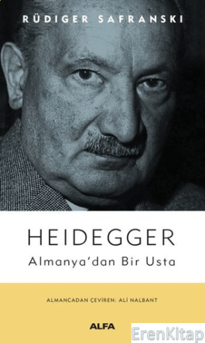 Heidegger : Almanya'dan Bir Usta