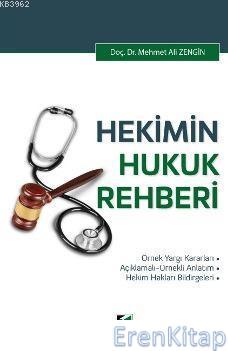 Hekimin Hukuk Rehberi Mehmet Ali Zengin