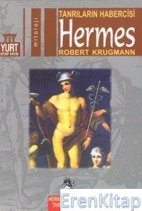 Hermes : Tanrıların Habercisi Robert Krugmann