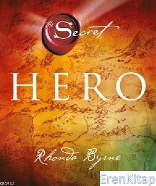 The Secret - Hero (Ciltli) Rhonda Byrne
