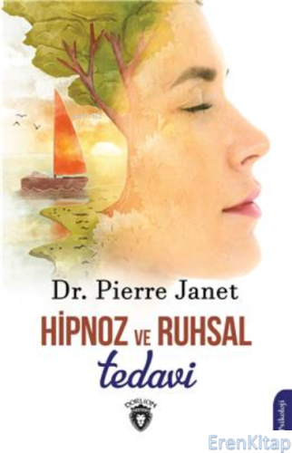 Hipnoz Ve Ruhsal Tedavi Pierre Janet