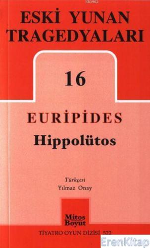 Hippotülos : Eski Yunan Tragedyaları - 16