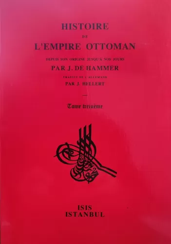 Histoire de l'Empire Ottoman depuis son Origine Jusqu'À nos jours, Tom