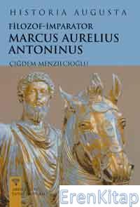 Filozof-İmparator Marcus Aurelius Antoninus %10 indirimli Historia Aug
