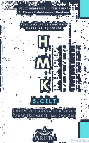 HMK - 5. Cilt - Hüküm ve Davaya Son Veren Taraf İşlemleri Filiz Berber
