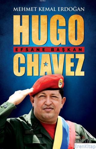 Hugo Chavez, Efsane Başkan Mehmet Kemal Erdoğan