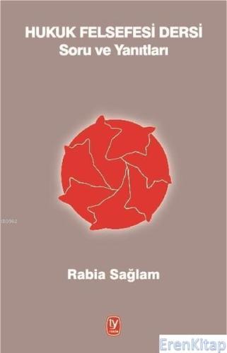 Hukuk Felsefesi Dersi - Soru ve Yanıtları Rabia Sağlam